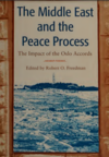 Freedman R.O. (ed.)  The Middle East and the Peace Process. The Impact of the Oslo Accords